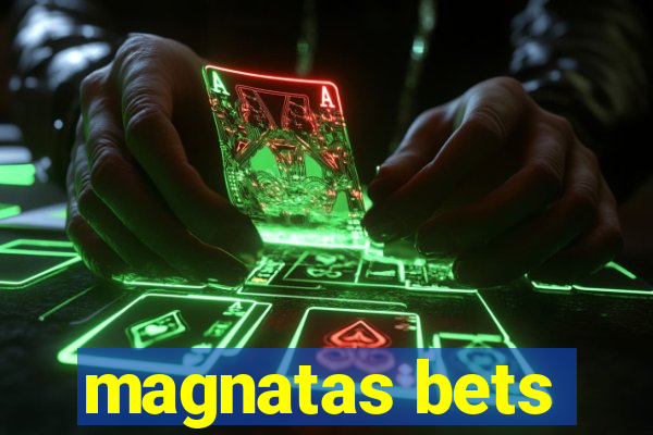 magnatas bets